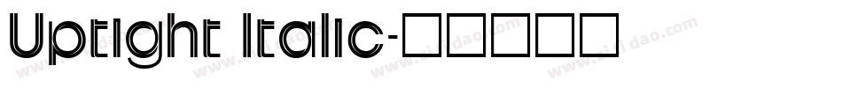 Uptight Italic字体转换